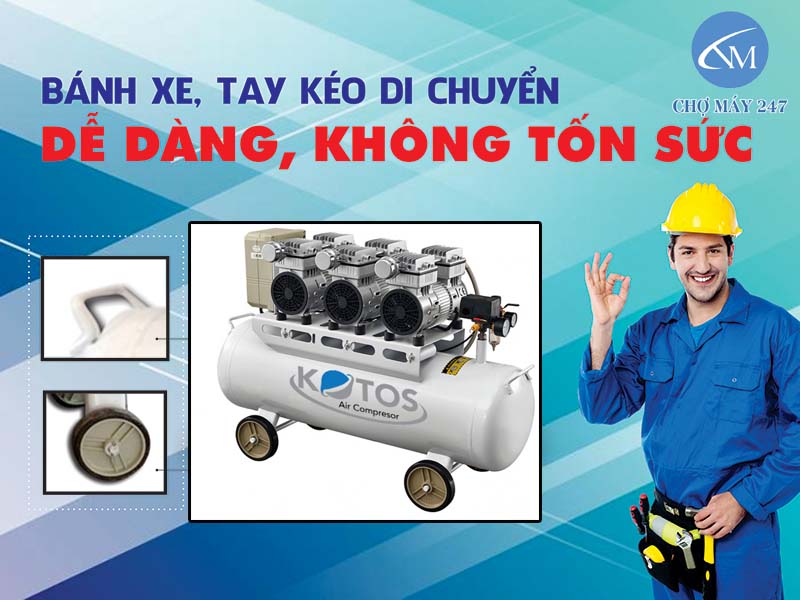 Máy nén khí không dầu Kotos HD750x3/3HP/70L/220V dễ dàng di chuyển