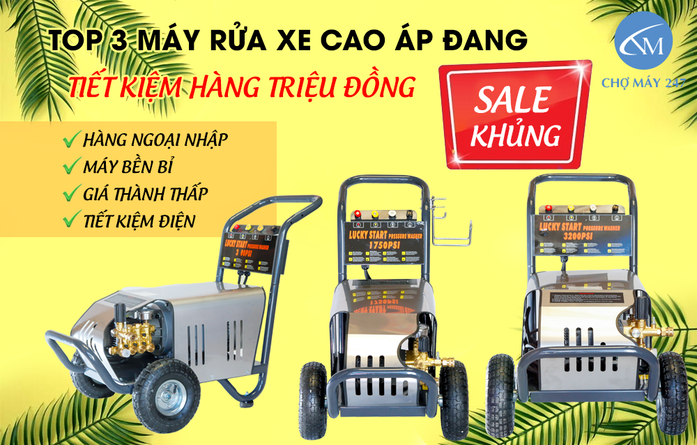 Top 3 máy rửa xe cao áp bán chạy nhất đang Sale khủng