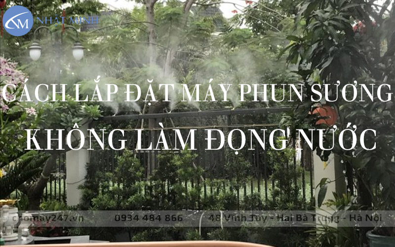 Máy phun sương làm mát ngoài trời có ướt không ?